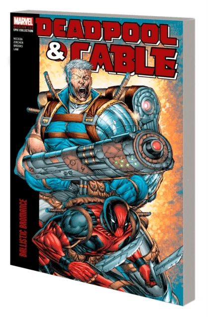 Deadpool &amp; Cable Modern Era Epic Collection: Ballistic Bromance av Fabian Nicieza