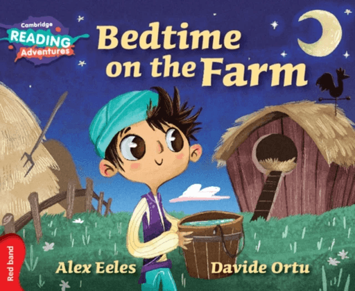 Cambridge Reading Adventures Bedtime on the Farm Red Band av Alex Eeles