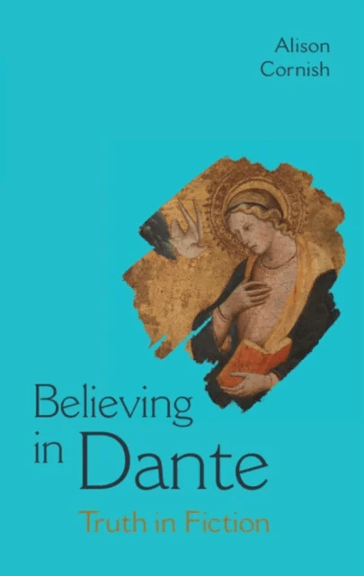 Believing in Dante av Alison (New York University) Cornish
