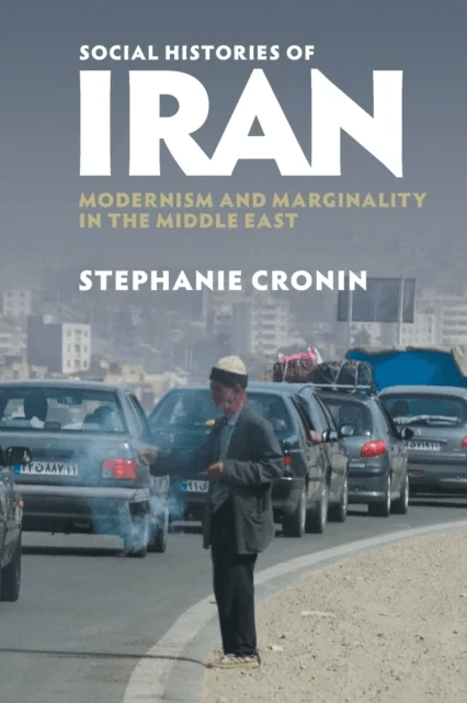 Social Histories of Iran av Stephanie (University of Oxford) Cronin