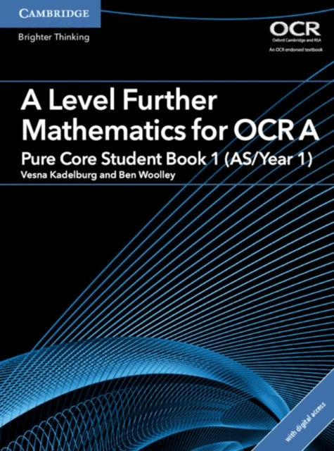 A Level Further Mathematics for OCR Pure Core Student Book 1 (AS/Year 1) with Digital Access (2 Year av Ben Woolley