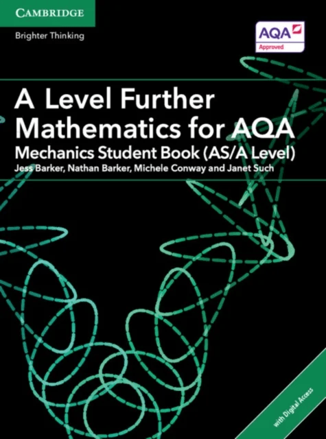 A Level Further Mathematics for AQA Mechanics Student Book (AS/A Level) with Digital Access (2 Years av Jess Barker, Nathan Barker, Michele Conway, Ja