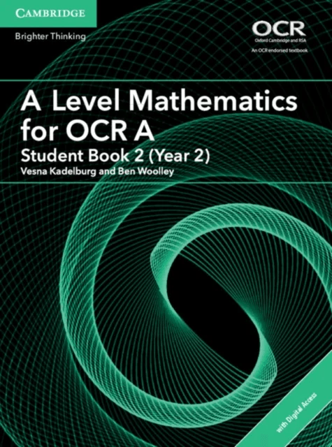 A Level Mathematics for OCR Student Book 2 (Year 2) with Digital Access (2 Years) av Ben Woolley