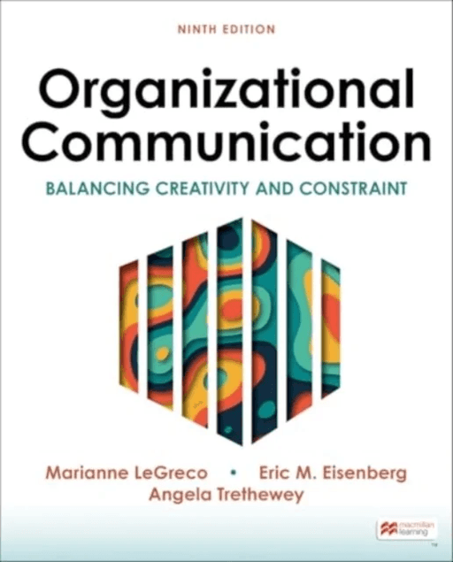 Organizational Communication av Eric Eisenberg, Trethewey Angela, LeGreco Marianne, Goodall Jr. H. L.