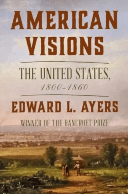 American Visions av Edward L. (University of Richmond) Ayers