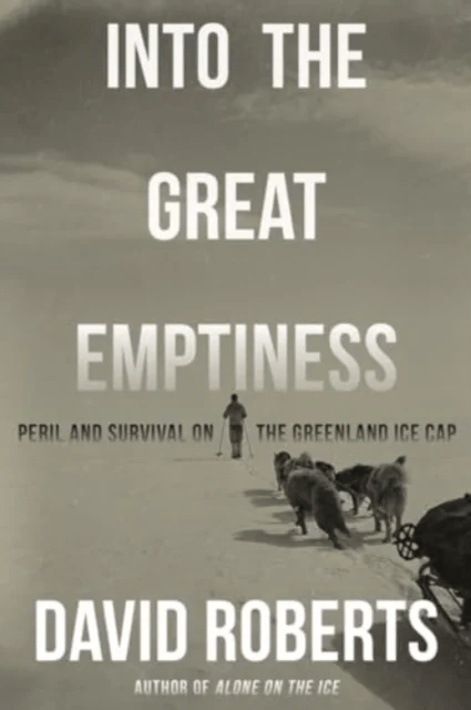 Into the Great Emptiness av David Roberts