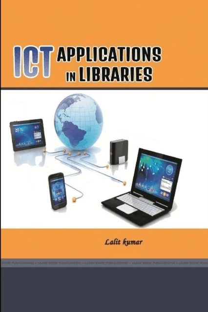 Ict Applications in Libraries av Lalit Kumar