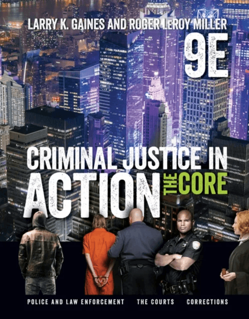 Criminal Justice in Action av Roger (Institute for University Studies Arlington Texas) Miller, Larry (California State University San Bernardino) Gain