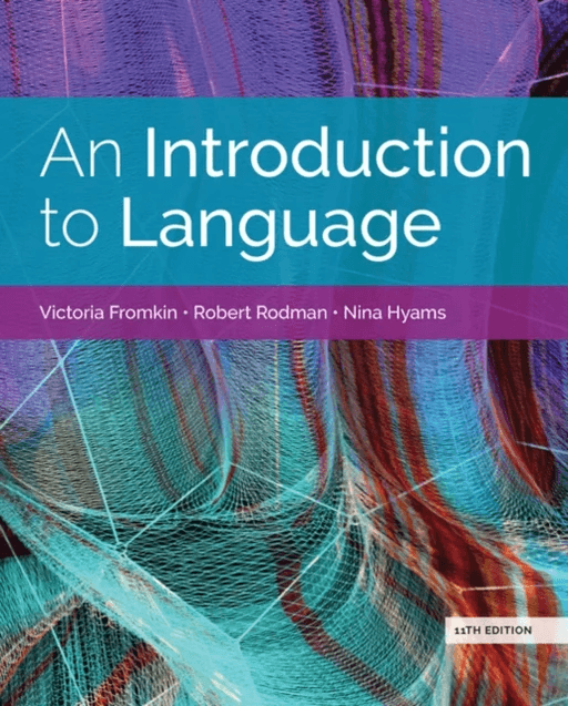 An Introduction to Language (w/ MLA9E Updates) av Victoria (University of California Los Angeles) Fromkin, Nina (University of California Los Angeles)
