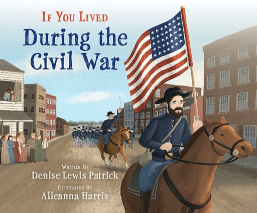 If You Lived During the Civil War av Denise Lewis Patrick