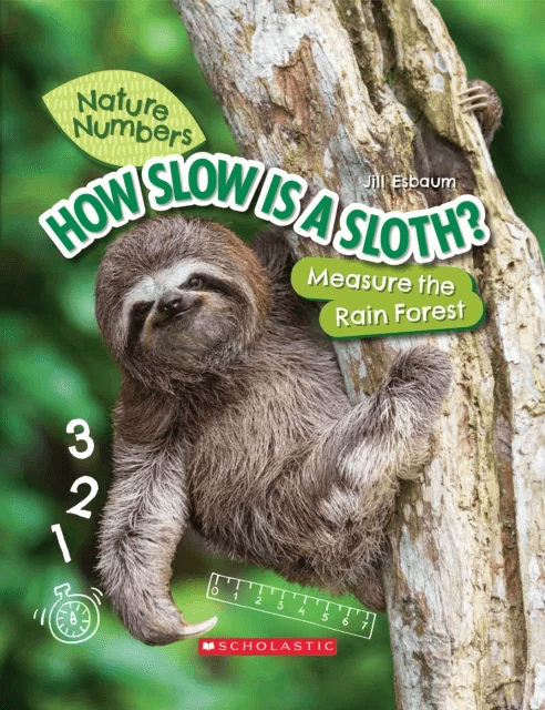 How Slow Is a Sloth?: Measure the Rainforest (Nature Numbers) av Jill Esbaum