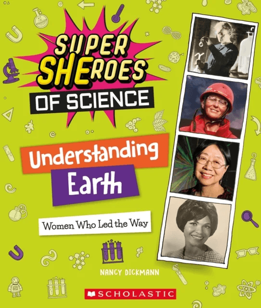Understanding Earth: Women Who Led the Way  (Super SHEroes of Science) av Nancy Dickmann