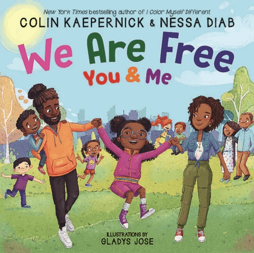 We Are Free, You and Me av Colin Kaepernick