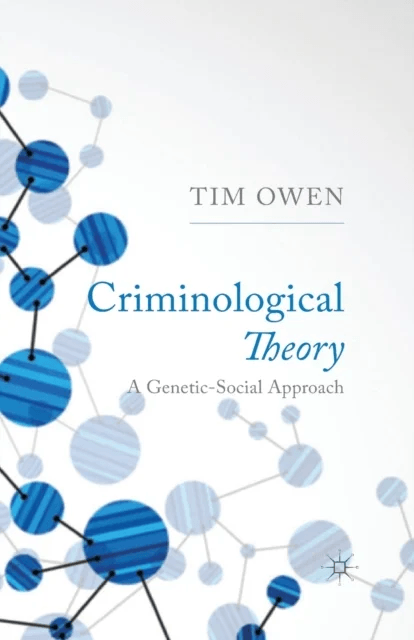 Criminological Theory av T. Owen