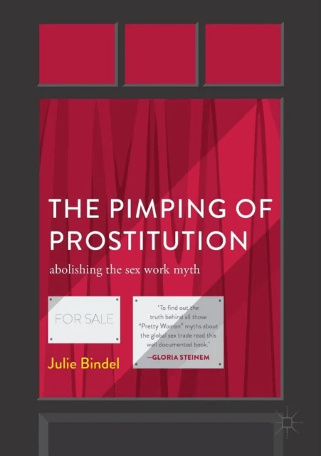The Pimping of Prostitution av Julie Bindel