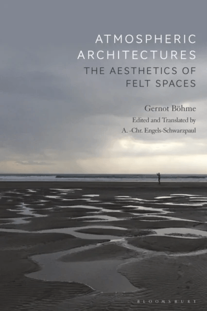 Atmospheric Architectures av Professor Gernot (Independent Scholar Ger Boehme