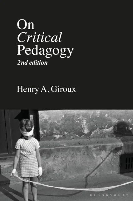 On Critical Pedagogy av Henry A. (McMaster University Canada) Giroux