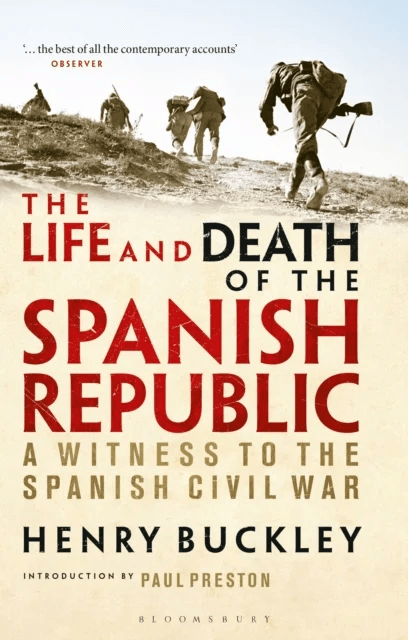 The Life and Death of the Spanish Republic av Henry Buckley