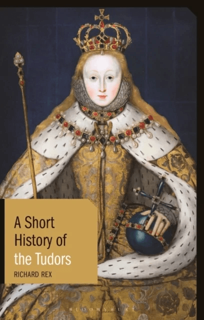 A Short History of the Tudors av Professor Richard Rex