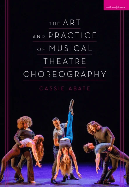 The Art and Practice of Musical Theatre Choreography av Cassie Abate