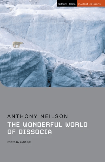 The Wonderful World of Dissocia av Anthony Neilson