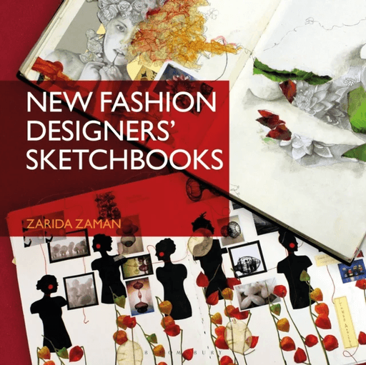 New Fashion Designers' Sketchbooks av Zarida Zaman