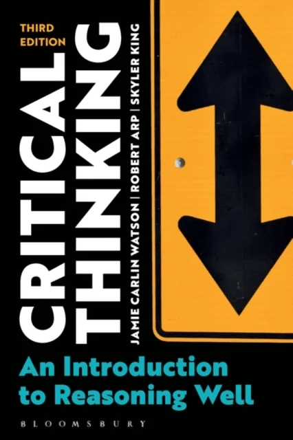 Critical Thinking av Dr Jamie Carlin (Cleveland Clinic USA) Watson, Dr Robert (University of Missouri USA) Arp, Skyler (University of Kansas USA) King