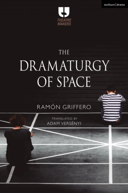The Dramaturgy of Space av Ramon Griffero