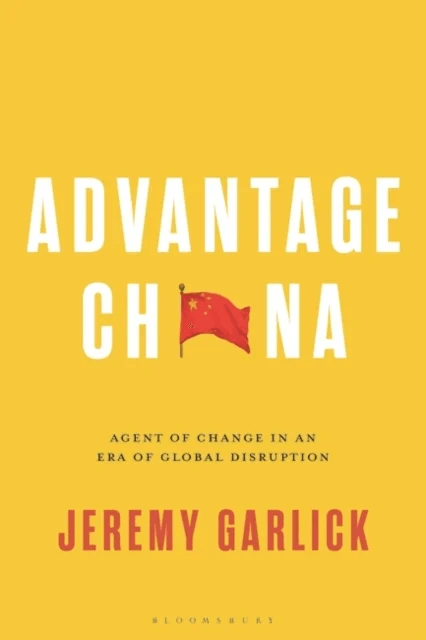 Advantage China av Jeremy (Prague University of Economics and Business Czech Republic) Garlick