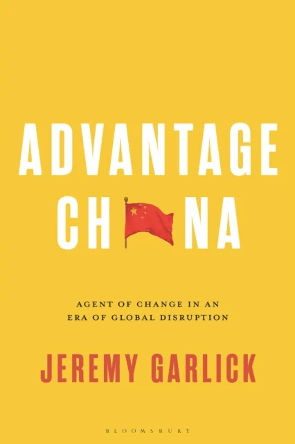Advantage China av Jeremy (Prague University of Economics and Business Czech Republic) Garlick