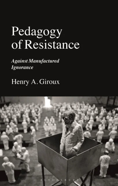 Pedagogy of Resistance av Henry A. Giroux
