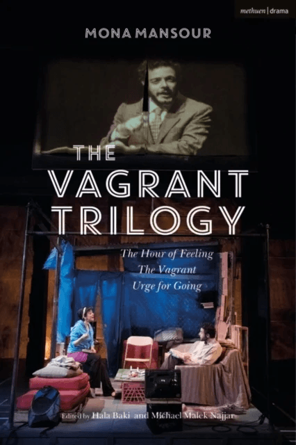 The Vagrant Trilogy: Three Plays by Mona Mansour av Mona Mansour