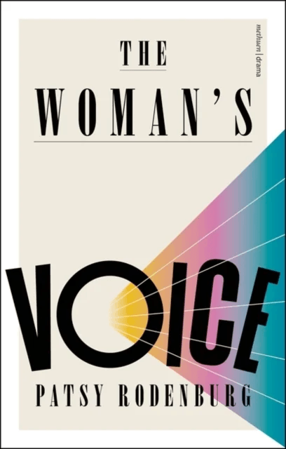 The Woman's Voice av Patsy (Guildhall School of Music and Drama UK) Rodenburg