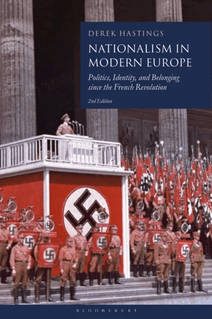 Nationalism in Modern Europe av Professor Derek Hastings