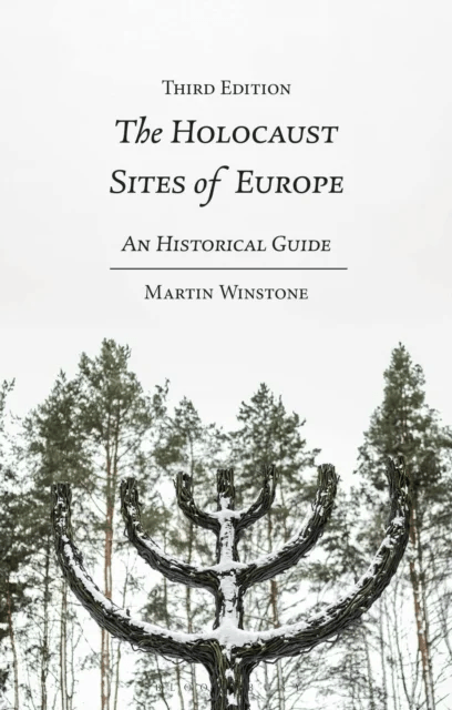 The Holocaust Sites of Europe av Martin (Holocaust Educational Trust UK) Winstone