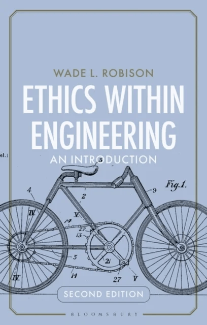Ethics Within Engineering av Wade L. (Rochester Institute of Technology USA) Robison