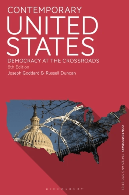 Contemporary United States av Joseph (University of Copenghagen Denmark) Goddard, Russell (University of Copenhagen Denmark) Duncan