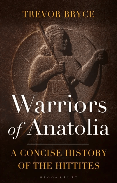 Warriors of Anatolia av Trevor (University of Queensland Australia) Bryce