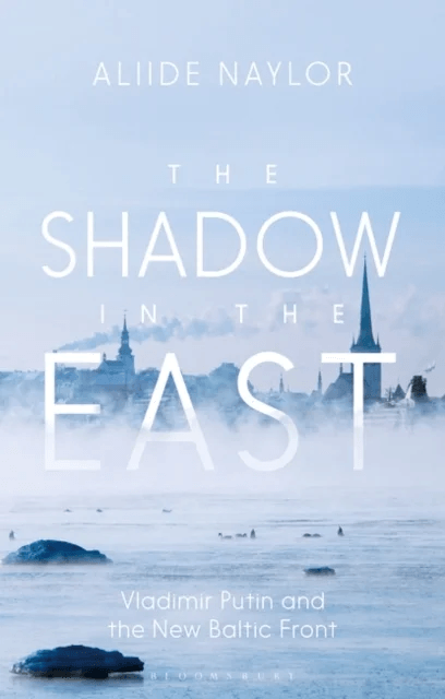 The Shadow in the East av Aliide Naylor