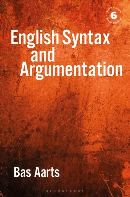 English Syntax and Argumentation av Bas Aarts