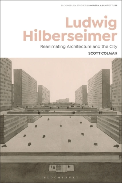 Ludwig Hilberseimer av Scott (Rice School of Architecture USA) Colman