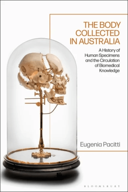 The Body Collected in Australia av Eugenia (independent scholar) Pacitti