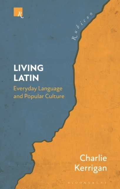 Living Latin av Dr Charlie (Trinity College Dublin Ireland) Kerrigan
