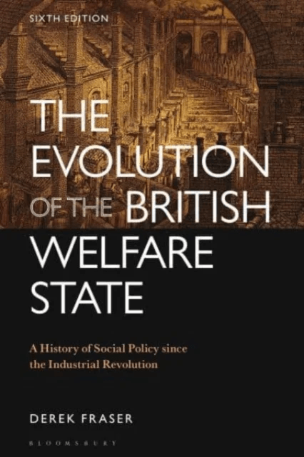 The Evolution of the British Welfare State av Derek (University of Teesside UK) Fraser