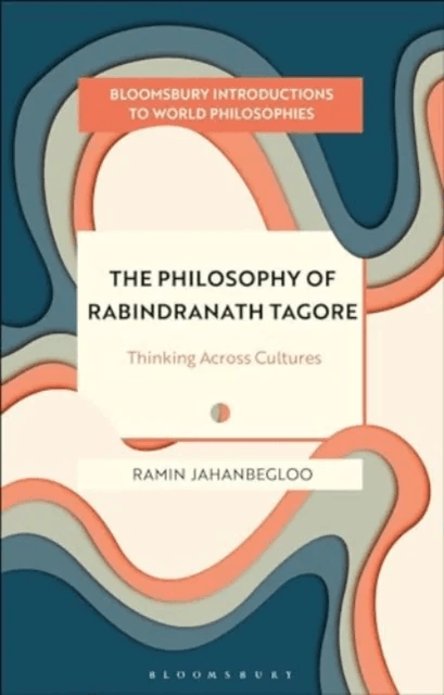 The Philosophy of Rabindranath Tagore av Professor Ramin (Jindal Global Law School and O.P. Jindal Global University India) Jahanbegloo