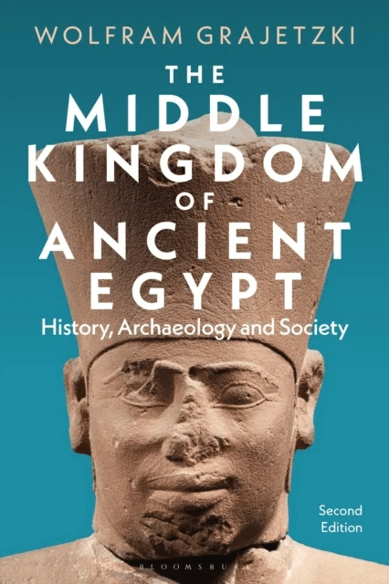 The Middle Kingdom of Ancient Egypt av Wolfram (University College London UK) Grajetzki