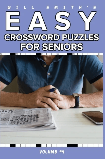 Will Smith Easy Crossword Puzzle For Seniors - Volume 4 av Will Smith