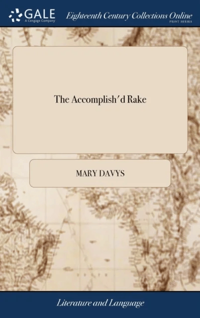 The Accomplish'd Rake av Mary Davys