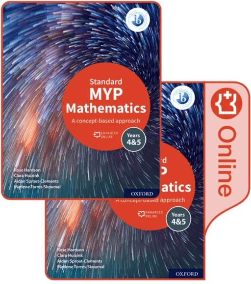 MYP Mathematics 4&amp;5 Standard Print and Enhanced Online Course Book Pack av Rose Harrison, Clara Huizink, Aidan Sproat-Clements, Marlene Torres-Sko