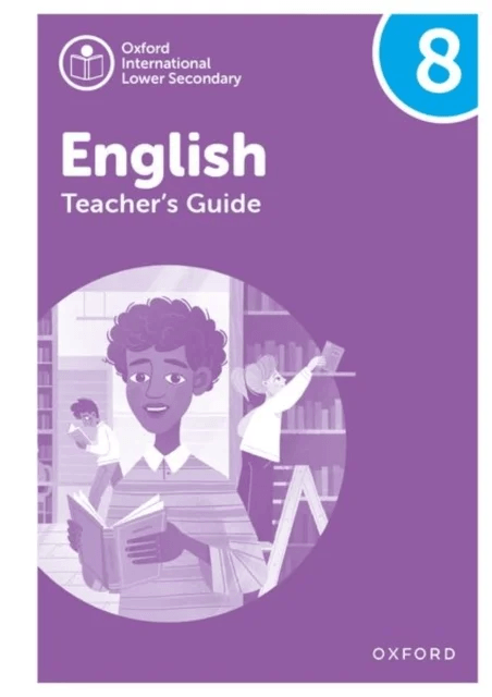 Oxford International Lower Secondary English: Teacher's Guide 8 av Emma Danihel, Patricia Mertin